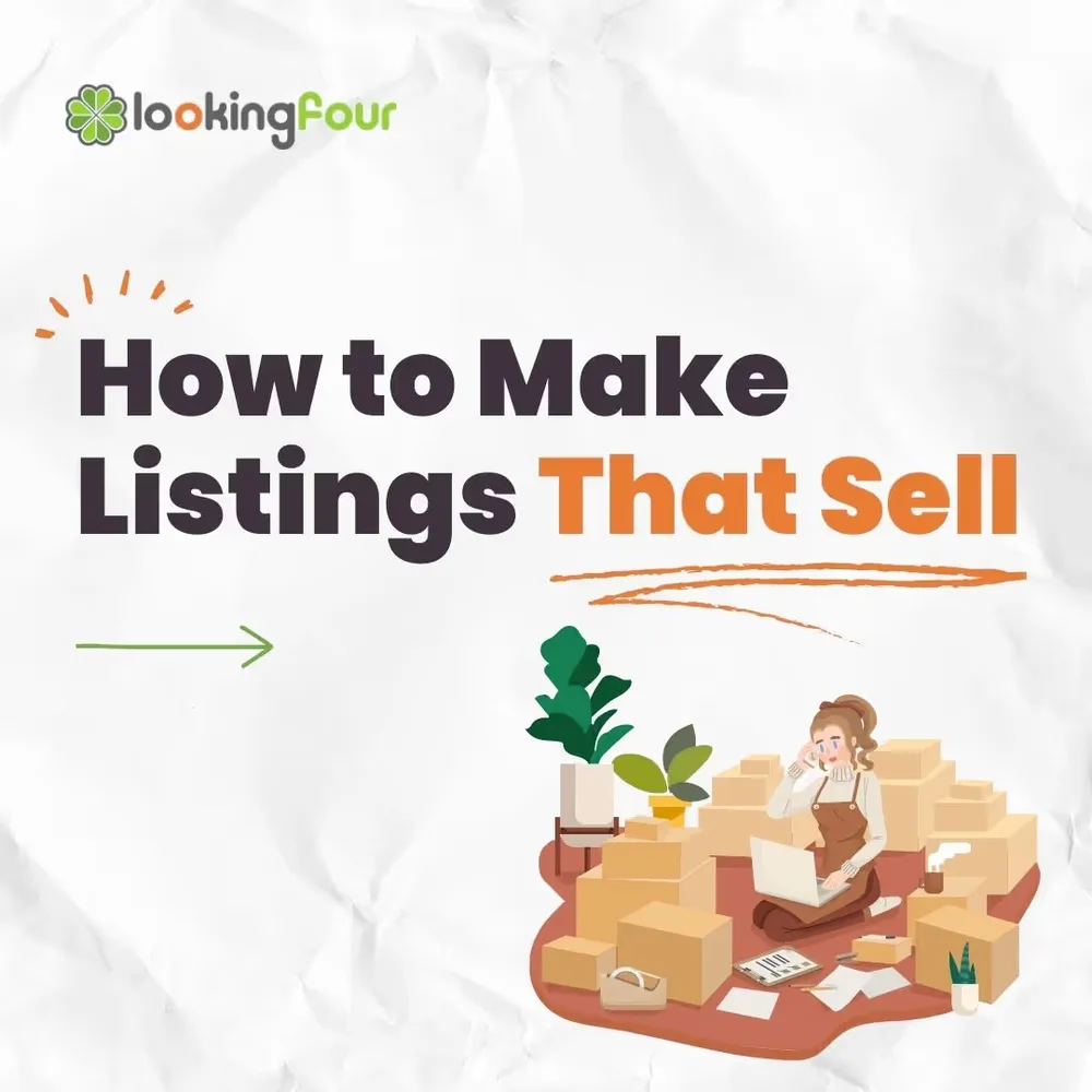 lookingFour guide — how to make listings that sell